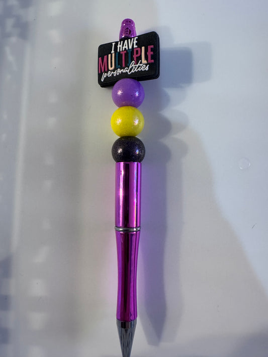 I have multiple personalities and reverse side says “and none of them like you”