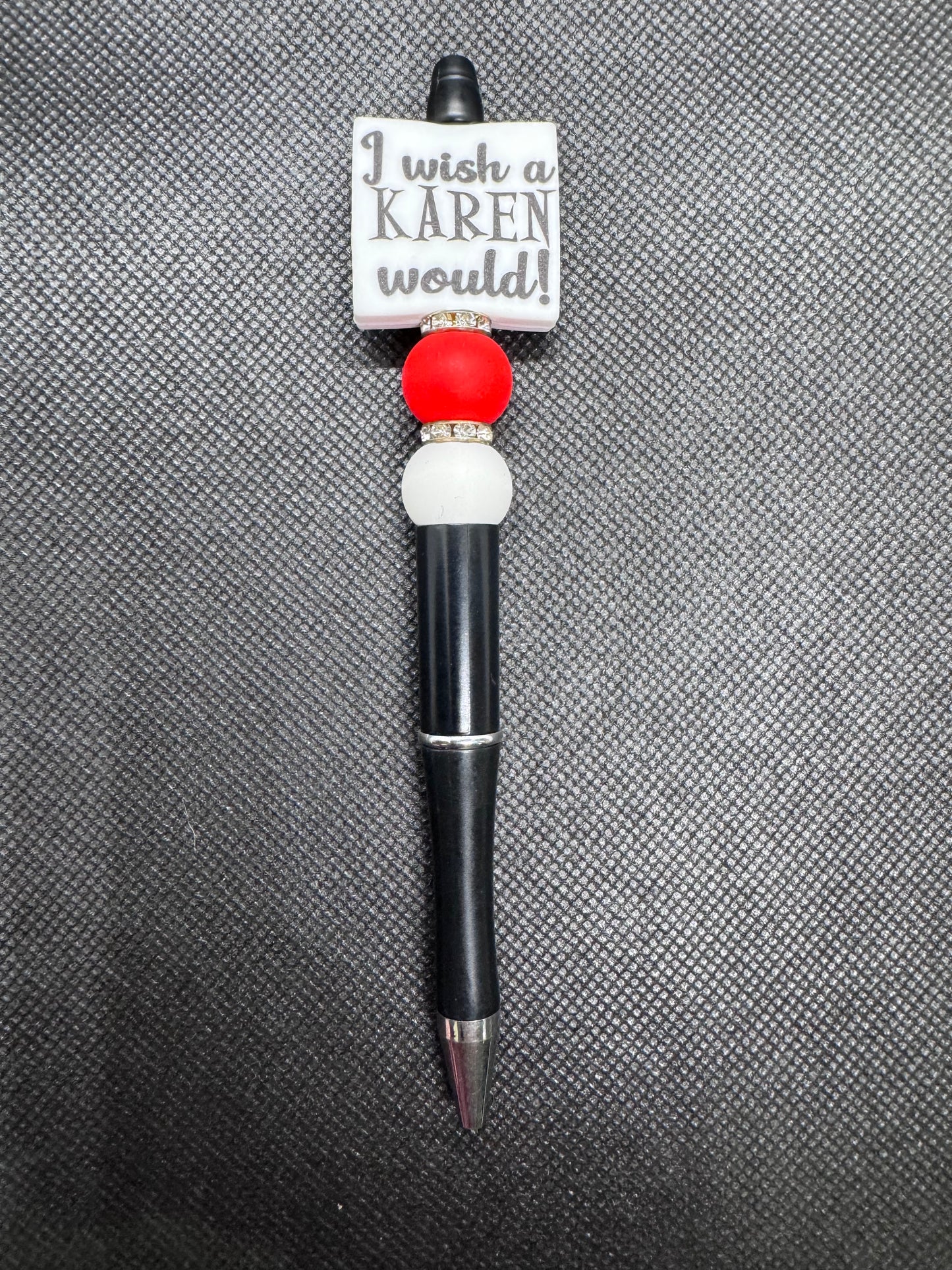 I wish a Karen would