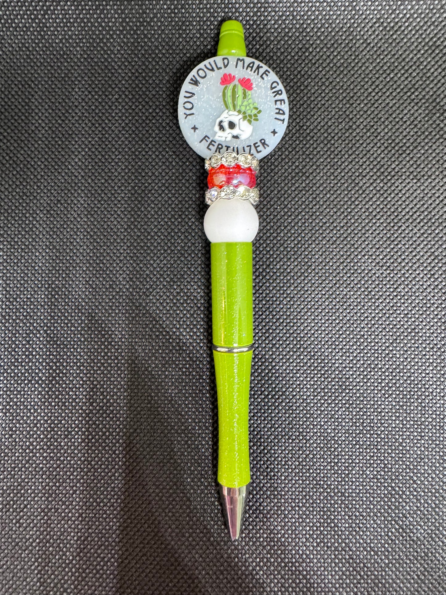 You would make great fertilizer