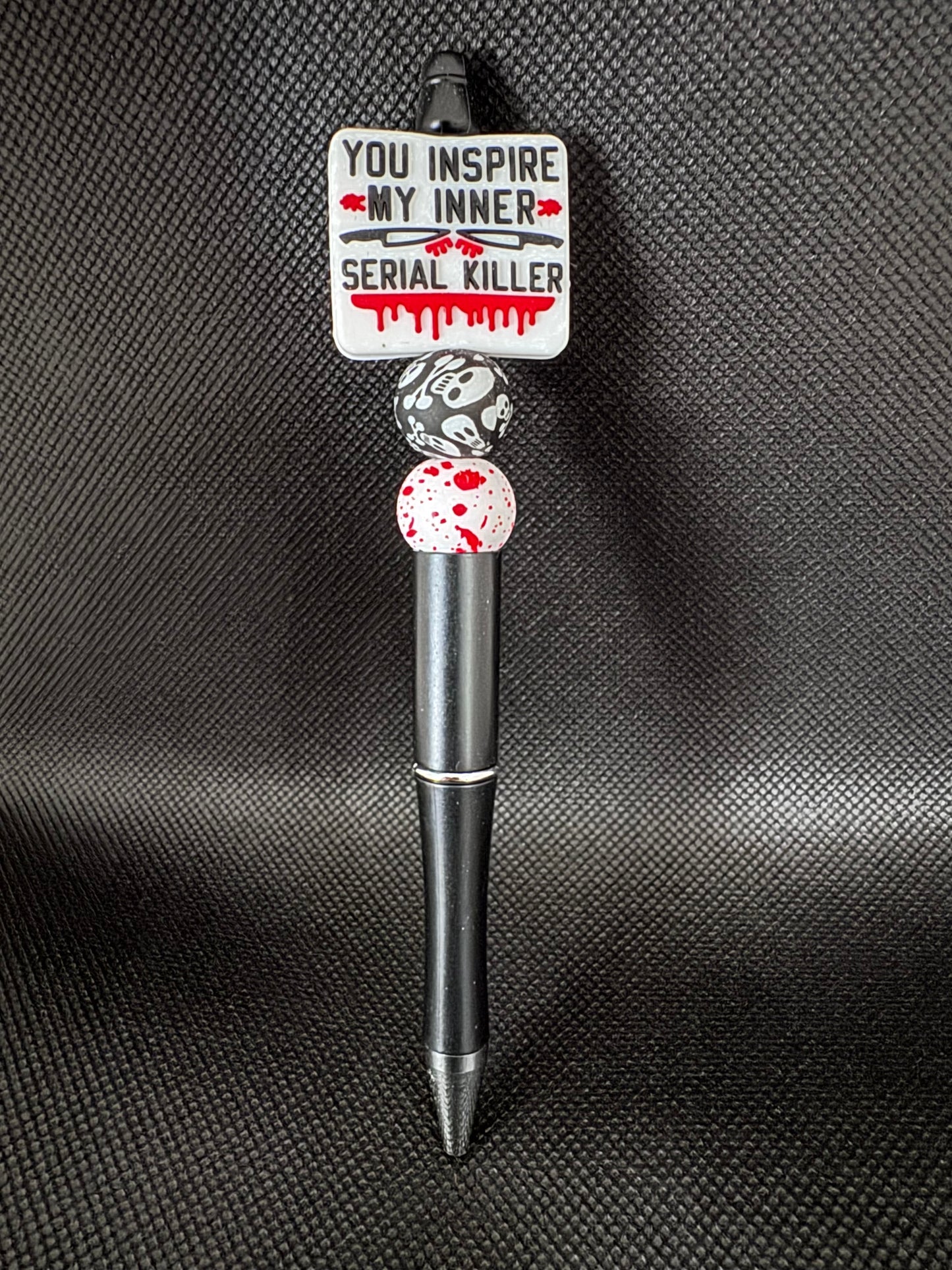 You inspire my inner serial killer