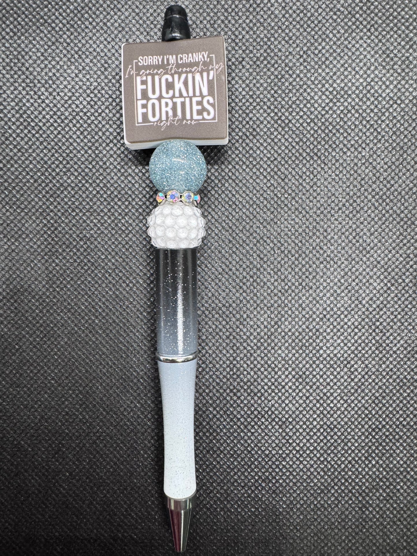 Sorry I’m cranky, I’m going through my f*ing forties right now