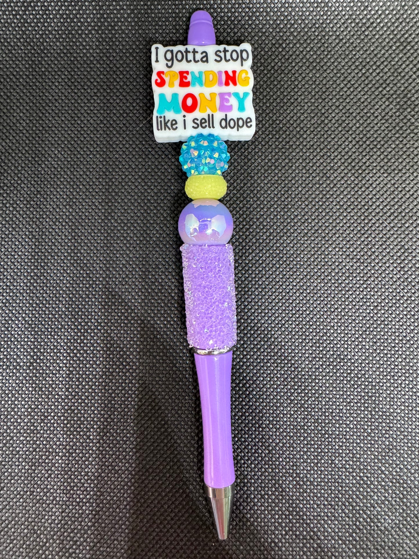 I gotta stop spending money like I sell d0pe