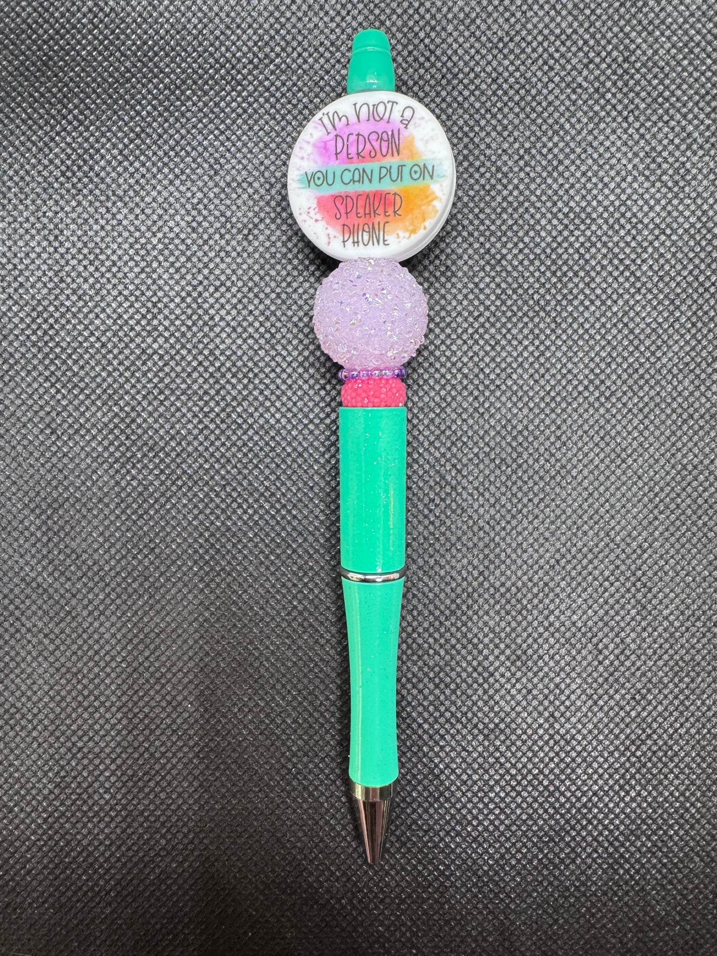 I’m not a person you can put on speaker phone