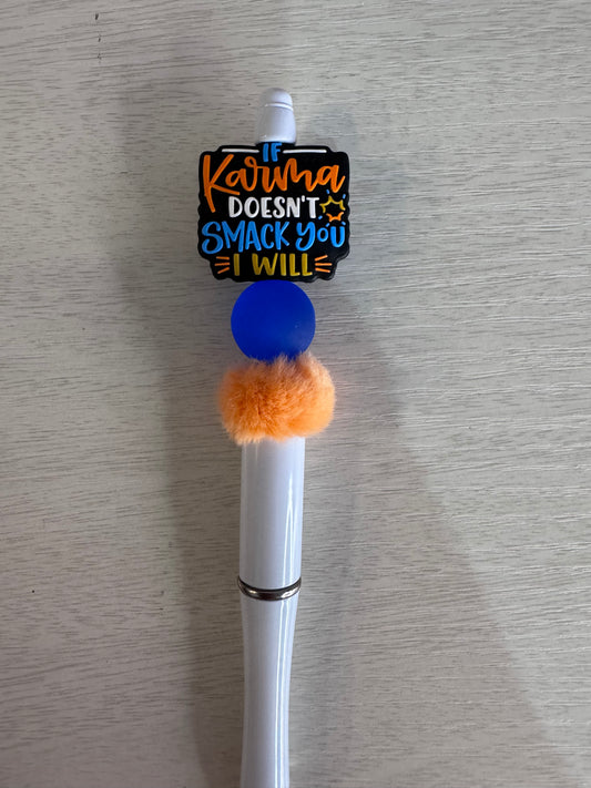 If Karma doesn’t smack you I will