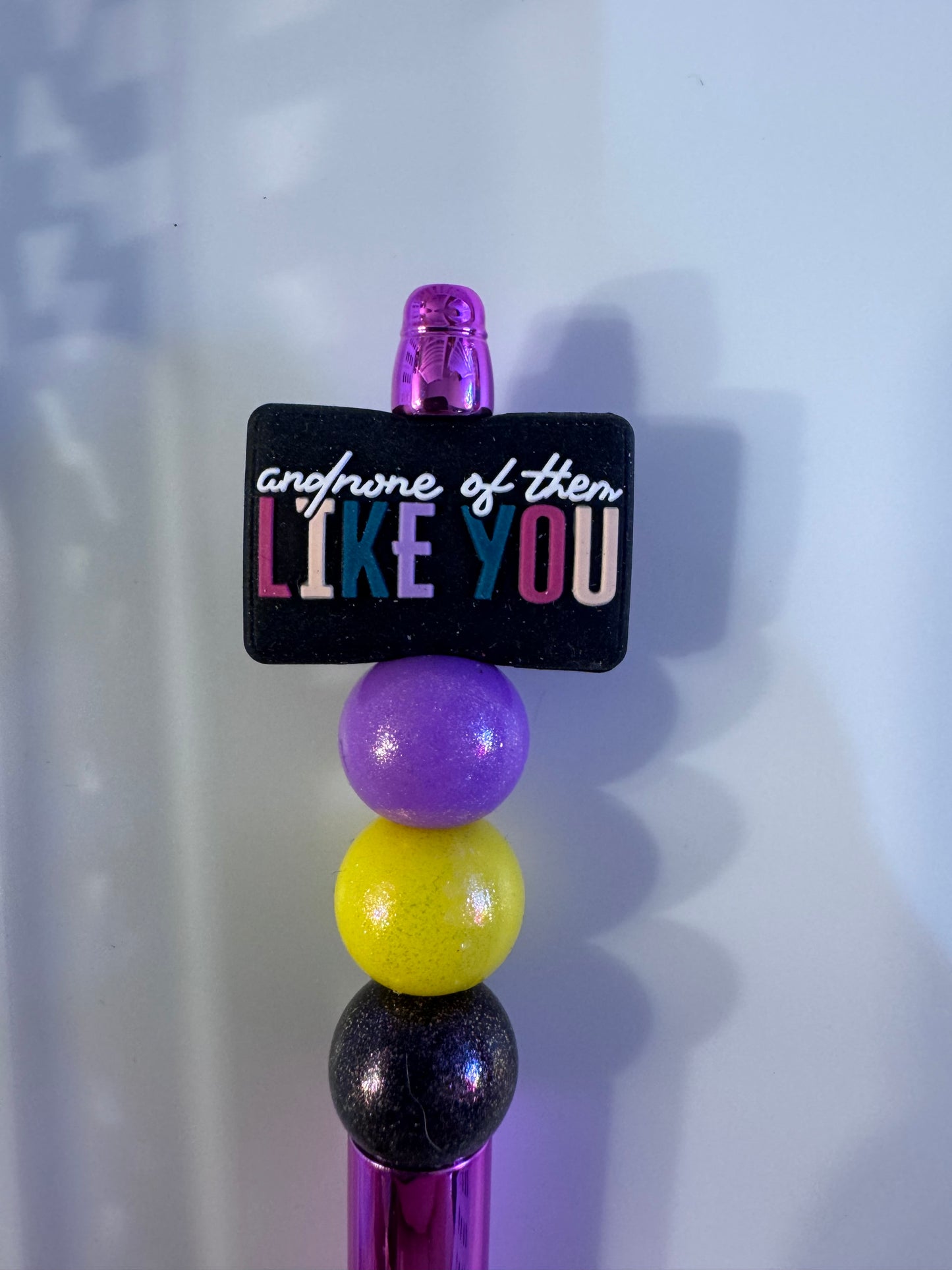 I have multiple personalities and reverse side says “and none of them like you”