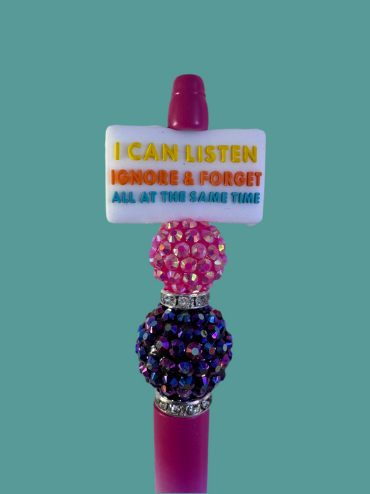 I’m a great multitasker, I can listen to, ignore and forget all at the same time