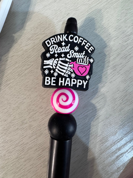 Drink coffee read smut be happy