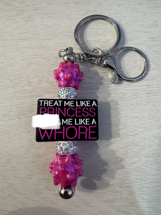 Treat me like a princess F*** me like a whore