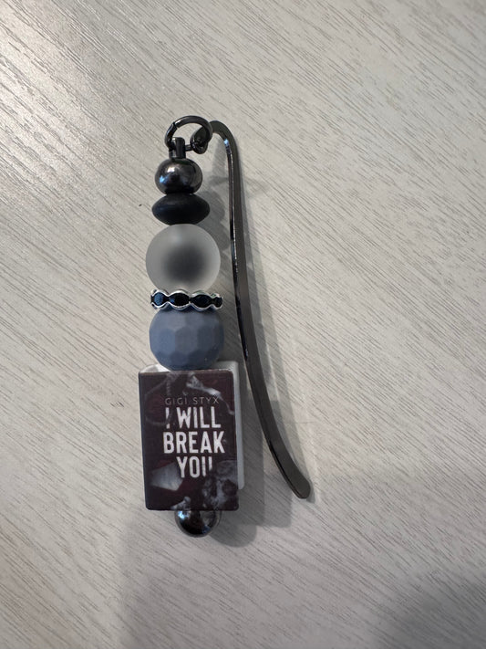 I will break you by GiGi Styx bookmark